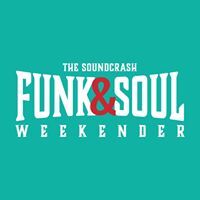 The Soundcrash Funk & Soul Weekender