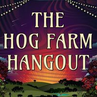 The Hog Farm Hangout