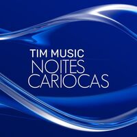 TIM Music Noites Cariocas