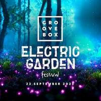 Groovebox Presents: Electric Garden