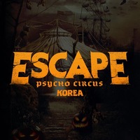 Escape: Psycho Circus Korea