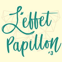 l'Effet Papillon