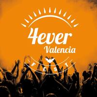 4ever Valencia Fest