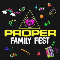 Proper Family Fest